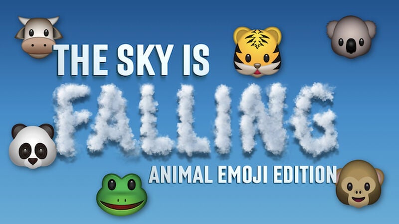 The Sky Is Falling - Animal Emoji Edition